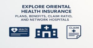 Discover Oriental Health Insurance plans, benefits, claim ratio, and network hospitals with a user-friendly design and clear visual representation of health insurance features