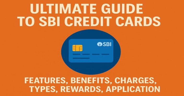 An informative image titled "Ultimate Guide to SBI Credit Cards," showcasing the features, benefits, charges, types, rewards, and application process. It includes bold white text on an orange background and a blue SBI credit card icon
