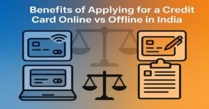 A digital graphic comparing the benefits of applying for a credit card online versus offline in India. The image features an online application icon with a laptop and Wi-Fi symbol, and an offline application icon with a clipboard, set against a split background of blue and orange