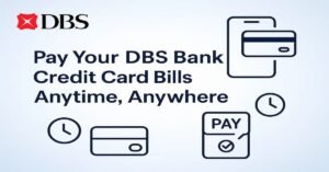Ultimate Guide to DBS Credit Cards – Features, Benefits, Charges, Types, Rewards, Application, with DBS logo and a credit card illustration